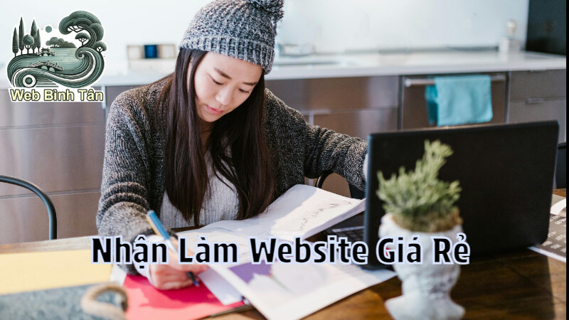 Nhận Làm Website Giá Rẻ Phù Hợp Với Cửa Hàng Mới